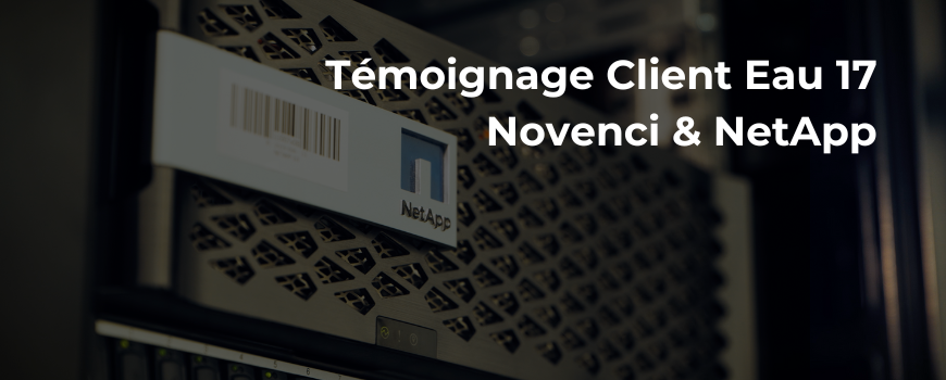 Eau 17 optimise son infrastructure de #stockage | NetApp