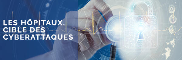 Les hôpitaux, cible des cyberattaques