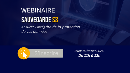 Sauvegarde S3 : Immuabilité des Données, Garantie de Cybersécurité.